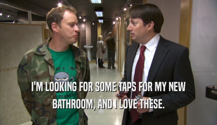 I'M LOOKING FOR SOME TAPS FOR MY NEW BATHROOM, AND I LOVE THESE. 