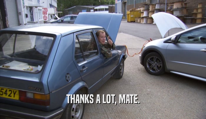 THANKS A LOT, MATE.  