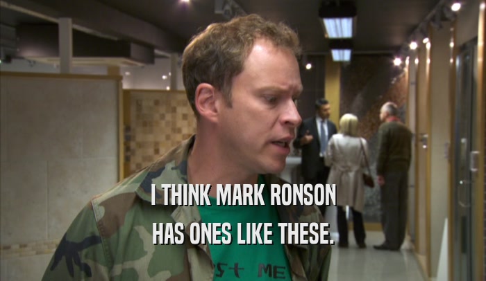 I THINK MARK RONSON HAS ONES LIKE THESE. 