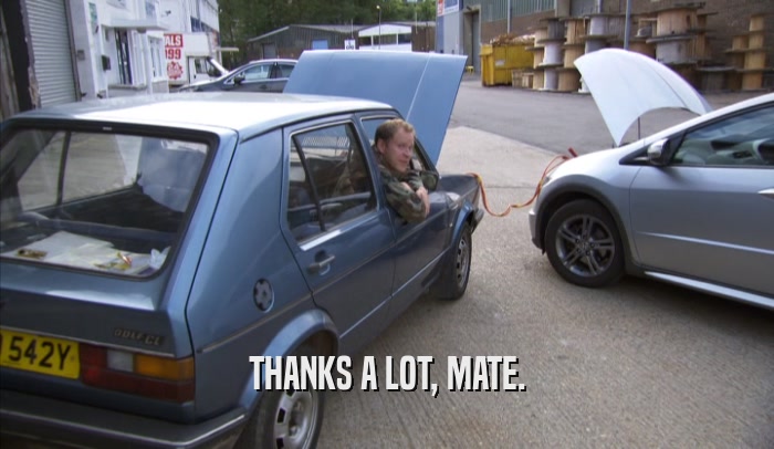 THANKS A LOT, MATE.  