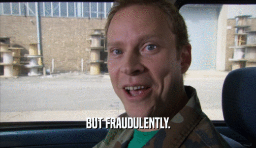 BUT FRAUDULENTLY.  
