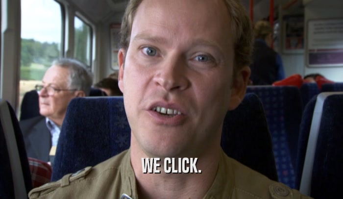 WE CLICK.  