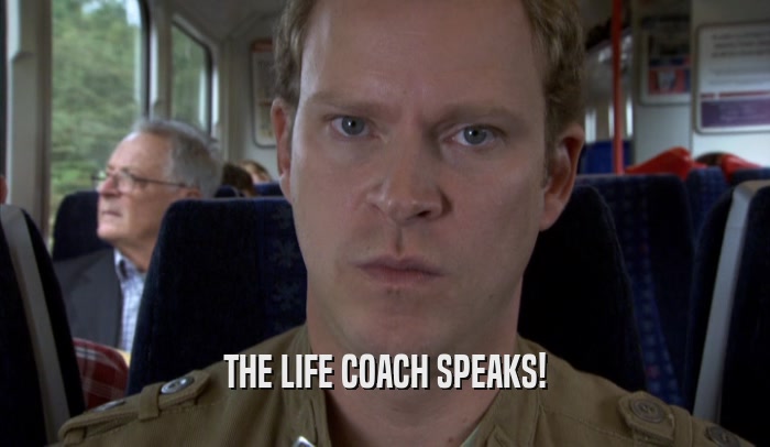 THE LIFE COACH SPEAKS!  