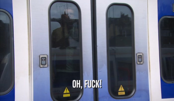 OH, FUCK!  