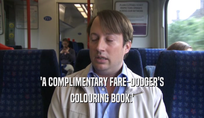 'A COMPLIMENTARY FARE-DODGER'S COLOURING BOOK.' 