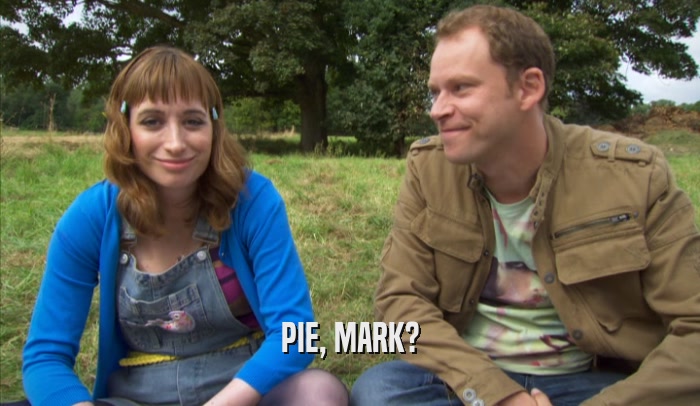 PIE, MARK?  
