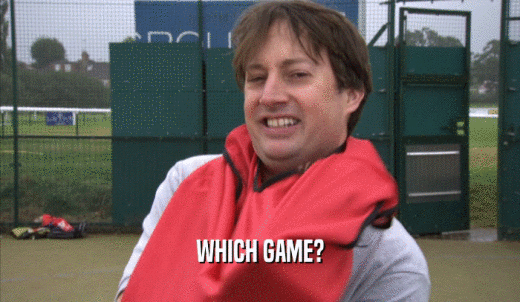 WHICH GAME?  