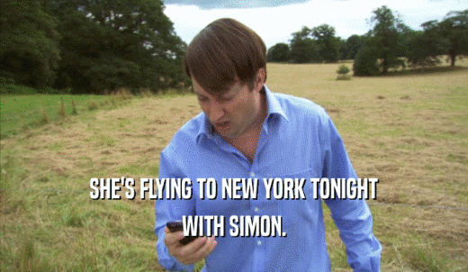 SHE'S FLYING TO NEW YORK TONIGHT WITH SIMON. 