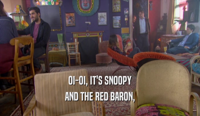 OI-OI, IT'S SNOOPY AND THE RED BARON, 