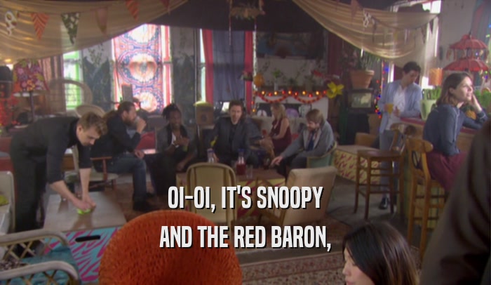 OI-OI, IT'S SNOOPY AND THE RED BARON, 