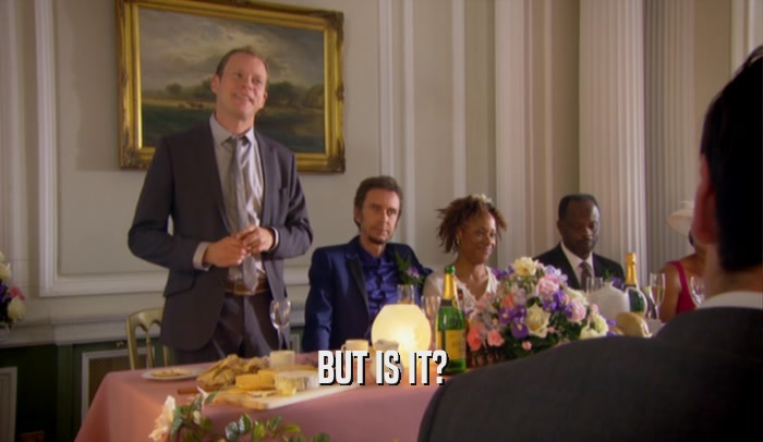 BUT IS IT?  