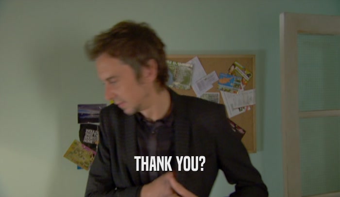 THANK YOU?  