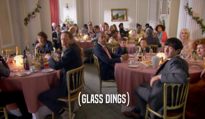 (GLASS DINGS)  