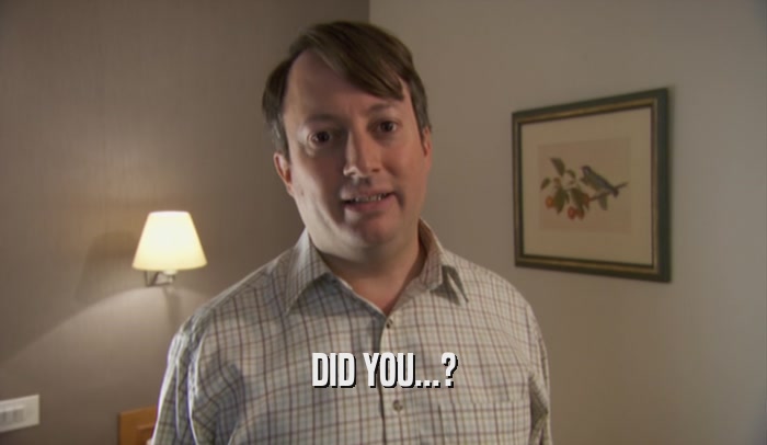 DID YOU...?  