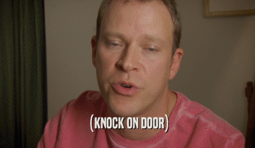 (KNOCK ON DOOR)  
