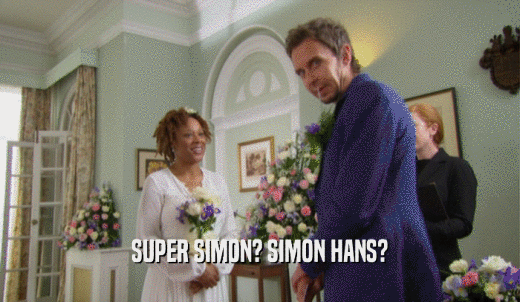 SUPER SIMON? SIMON HANS?  