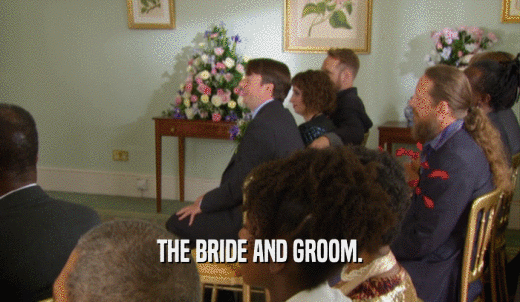 THE BRIDE AND GROOM.  