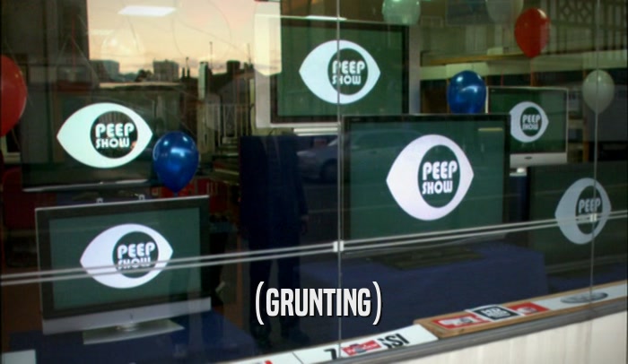 (GRUNTING)  