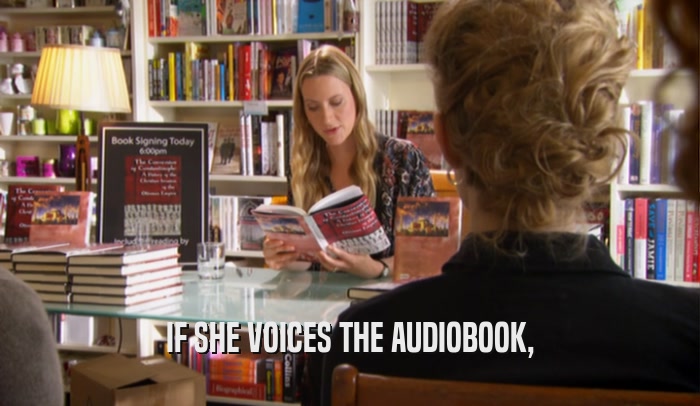 IF SHE VOICES THE AUDIOBOOK,  