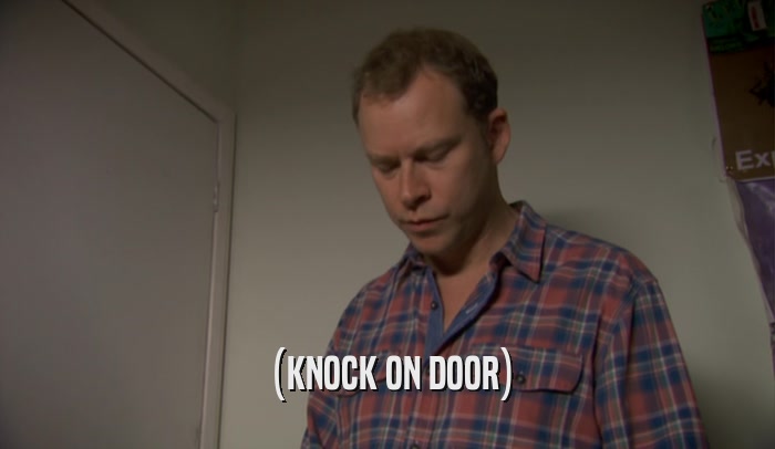 (KNOCK ON DOOR)  