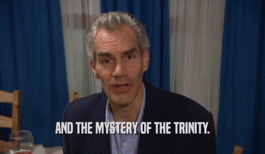 AND THE MYSTERY OF THE TRINITY.  