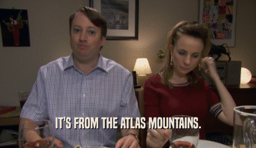 IT'S FROM THE ATLAS MOUNTAINS.  