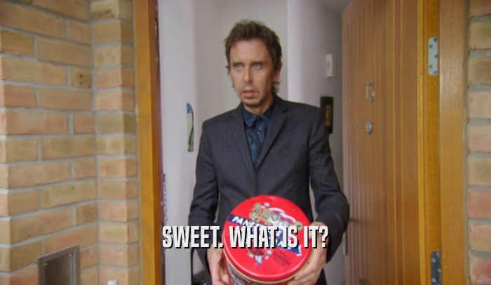 SWEET. WHAT IS IT?  