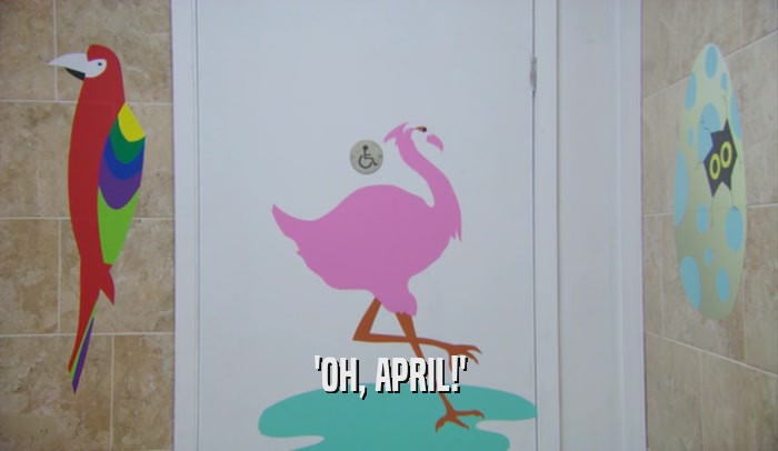 'OH, APRIL!'  
