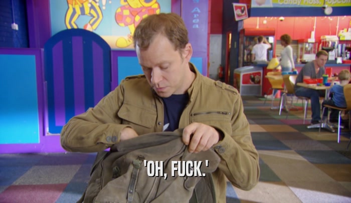 'OH, FUCK.'  