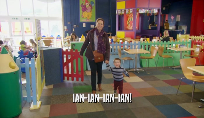 IAN-IAN-IAN-IAN!  