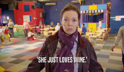 'SHE JUST LOVES WINE.'  