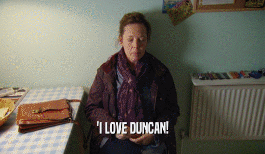 'I LOVE DUNCAN!  