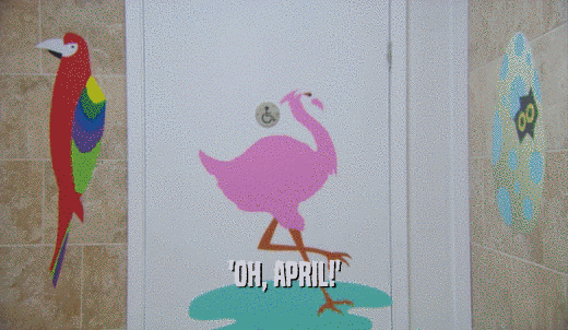 'OH, APRIL!'  