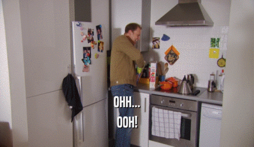 OHH... OOH! 