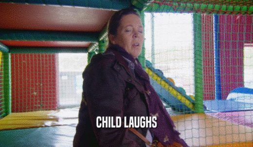 CHILD LAUGHS  