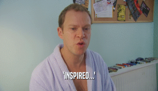 'INSPIRED...'  