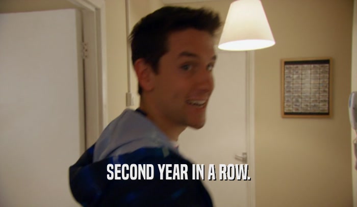 SECOND YEAR IN A ROW.  