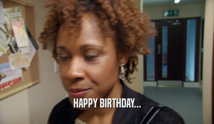 HAPPY BIRTHDAY...  