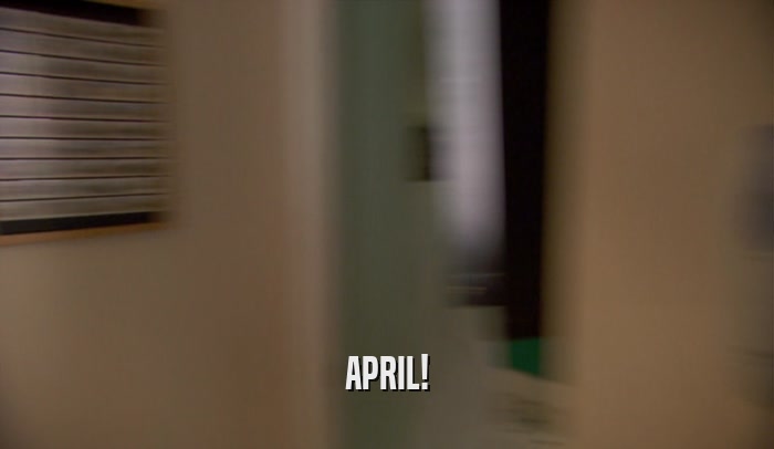 APRIL!  