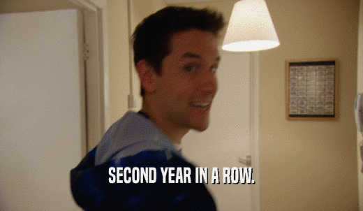 SECOND YEAR IN A ROW.  