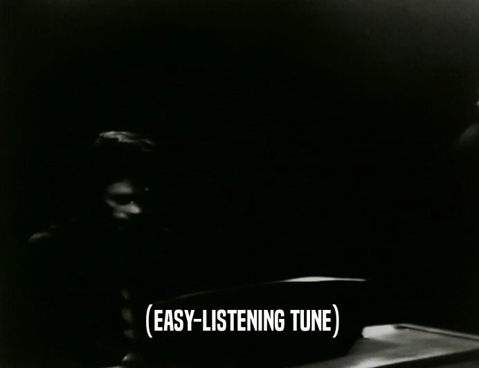 (EASY-LISTENING TUNE)  