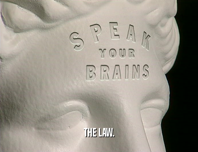THE LAW.  
