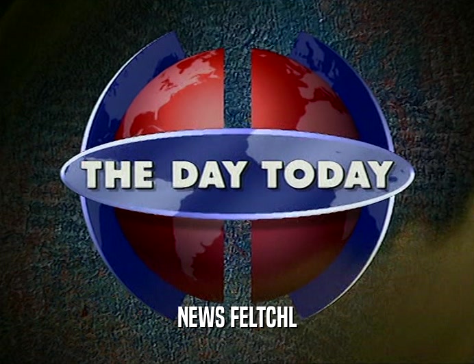 NEWS FELTCHL  