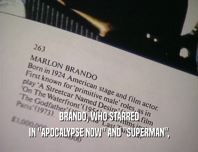 BRANDO, WHO STARRED
 IN 