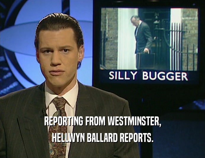 REPORTING FROM WESTMINSTER, HELLWYN BALLARD REPORTS. 