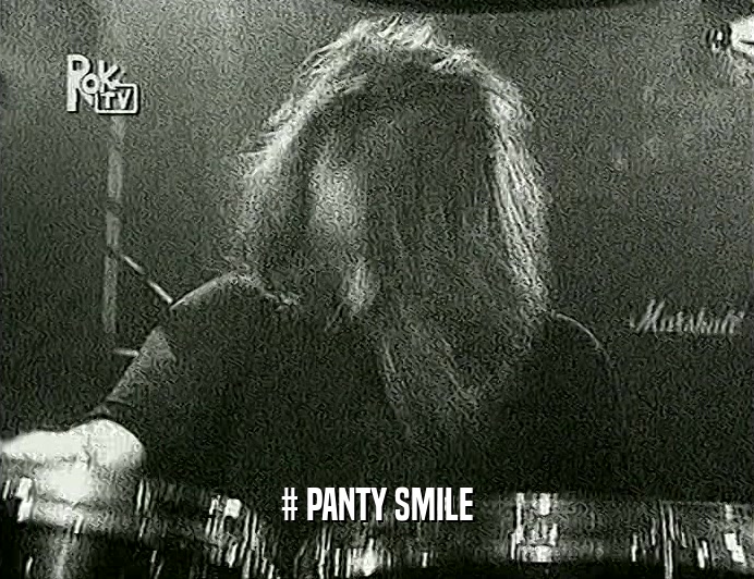 # PANTY SMILE
  