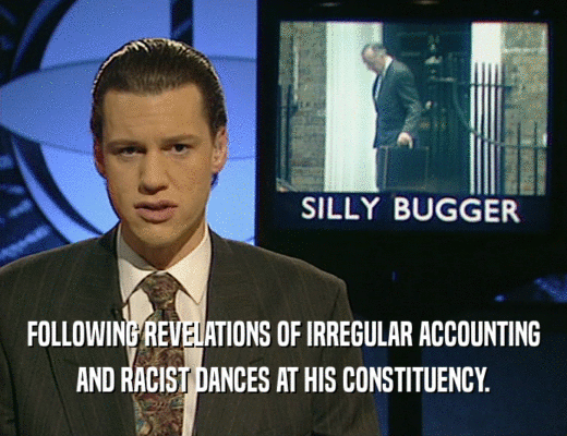 FOLLOWING REVELATIONS OF IRREGULAR ACCOUNTING
 AND RACIST DANCES AT HIS CONSTITUENCY.
 