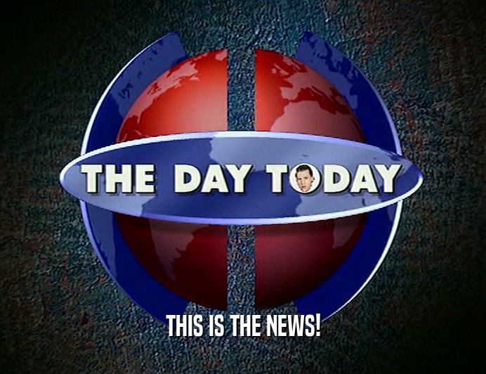 THIS IS THE NEWS!  