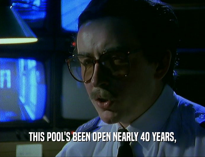 THIS POOL'S BEEN OPEN NEARLY 4O YEARS,  