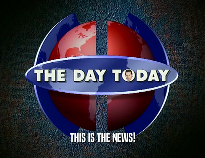 THIS IS THE NEWS!  